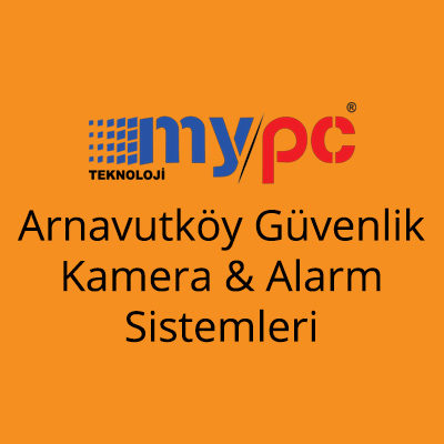 Arnavutköy Güvenlik Kamera & Alarm Sistemleri