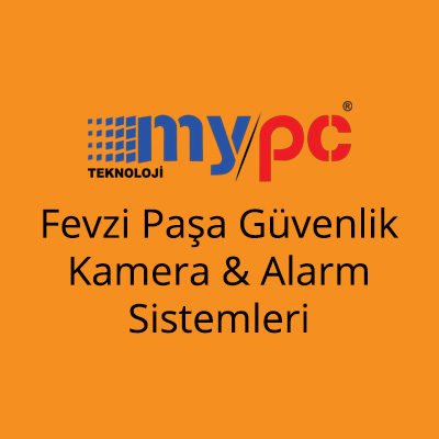 Fevzi Paşa Güvenlik Kamera & Alarm Sistemleri